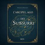 L'Arcipelago dei Sussurri: Cronache dalle Isole Dimenticate