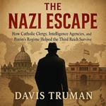 The Nazi Escape