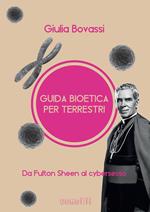 Guida bioetica per terrestri