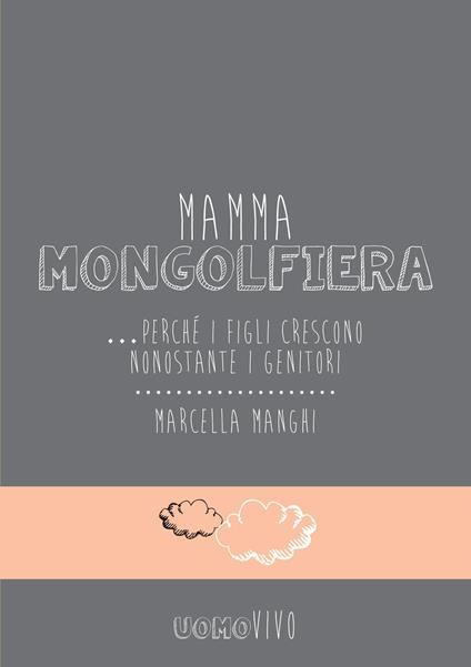Mamma mongolfiera - Manghi Marcella - ebook