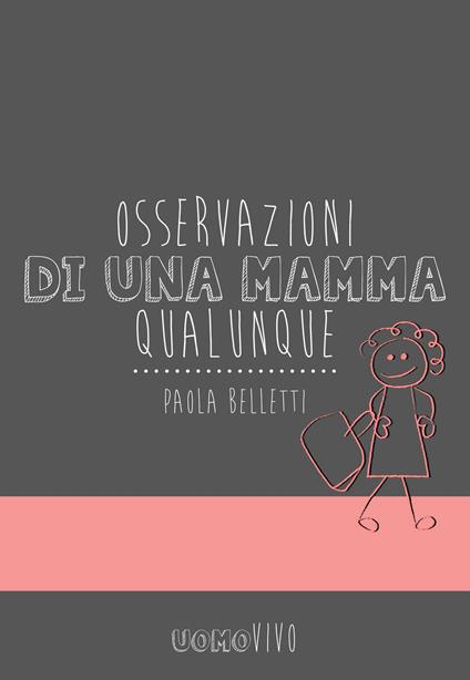 Osservazioni di una mamma qualunque - Paola Belletti - ebook