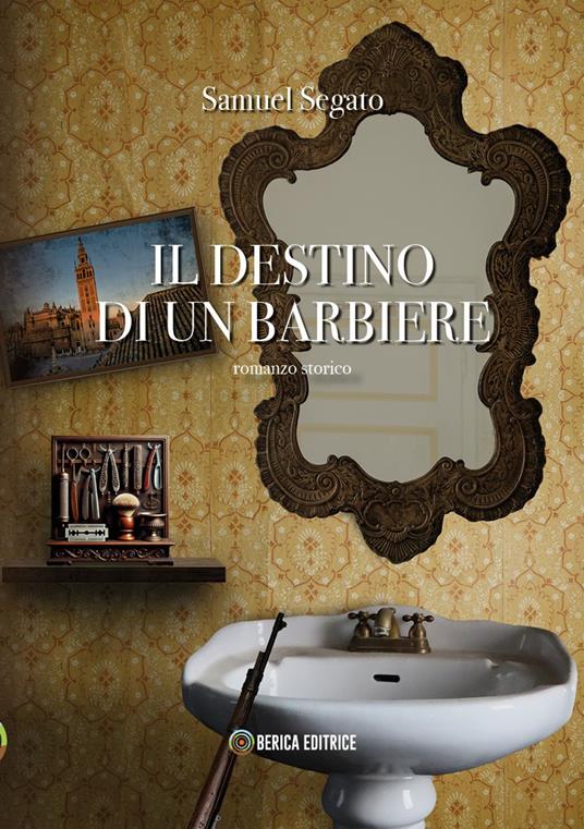Il destino di un barbiere - Samuel Segato - ebook