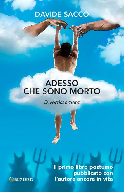 Adesso che sono morto - Sacco Davide - ebook