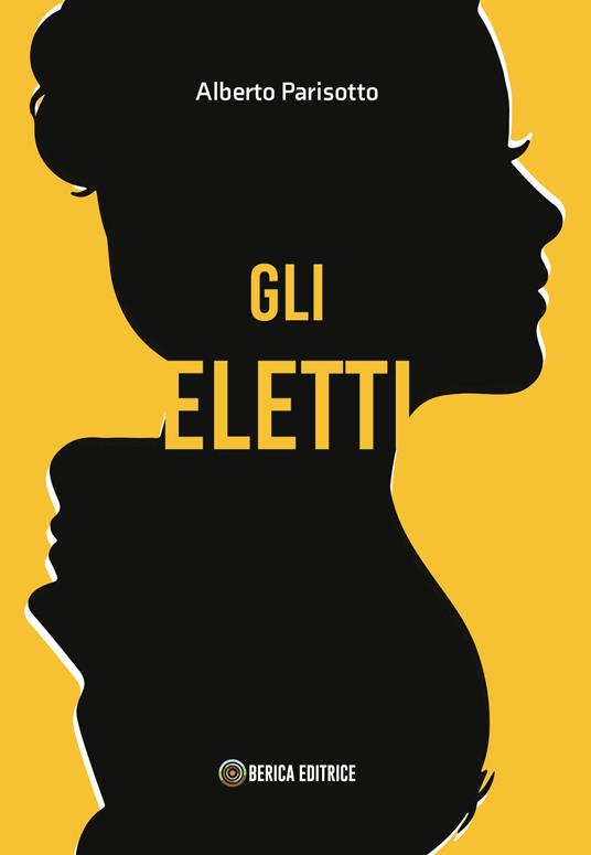 Gli eletti - Alberto Parisotto - ebook