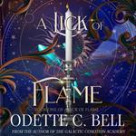 A Lick of Flame Book One