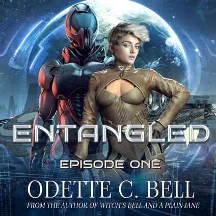 Entangled Episode One