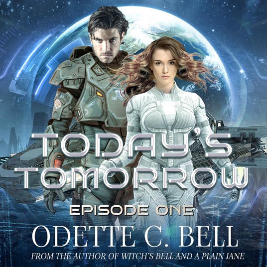 Today’s Tomorrow Episode One