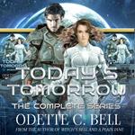 Today’s Tomorrow: The Complete Series