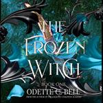 The Frozen Witch Book One