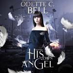 His Own Angel Book Seven