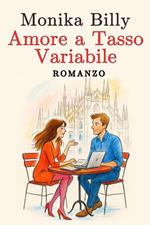 Amore a Tasso Variabile