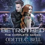 Betrothed: The Complete Series