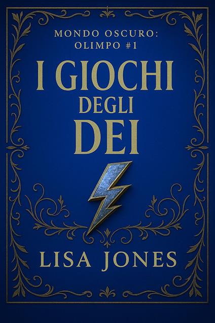I Giochi degli Dei - Lisa Jones - ebook