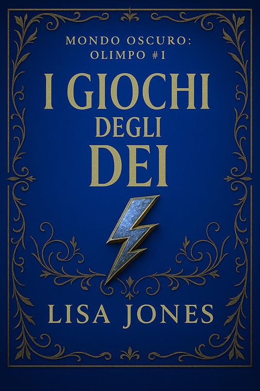 I Giochi degli Dei - Lisa Jones - ebook