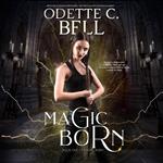 Magic Born Book One