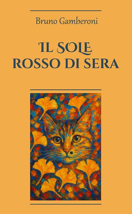 Il Sole, Rosso di sera - Bruno Gamberoni - ebook