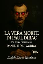La vera morte di Paul Dirac