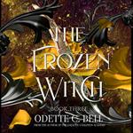 The Frozen Witch Book Three