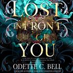 Lost in Front of You Book One