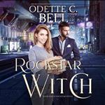 Rockstar Witch Book One