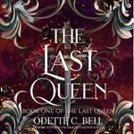 The Last Queen Book One