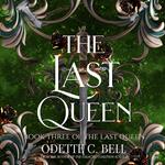 The Last Queen Book Three