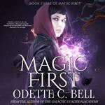 Magic First Book Three