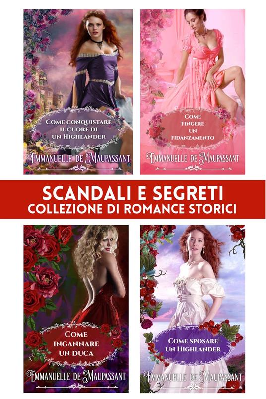 Scandali e segreti - Roberta Capizzi,Emmanuelle de Maupassant - ebook