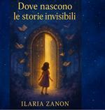 Dove nascono le storie invisibili
