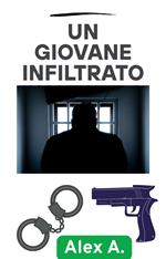 Un giovane infiltrato