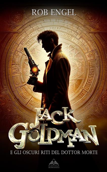 Jack Goldman e gli oscuri riti del Dottor Morte - Rob Engel - ebook