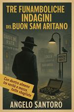 TRE FUNAMBOLICHE INDAGINI DEL BUON SAM ARITANO
