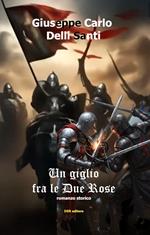 Un Giglio fra le Due Rose