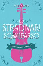 Lo Stradivari scomparso