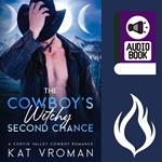 The Cowboy's Witchy Second Chance