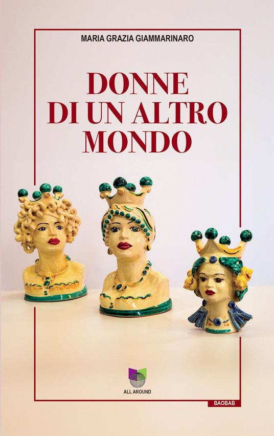 Donne di un altro mondo - EDIZIONI ALL AROUND - ebook