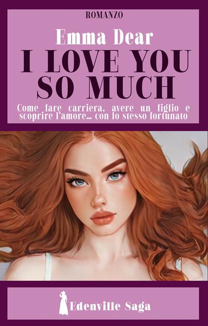 I love you so much - Emma Dear - ebook