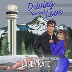 Driving Toward Love