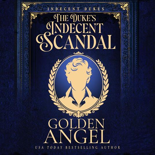 The Duke's Indecent Scandal
