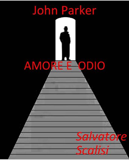 Amore e odio - Salvatore Scalisi - ebook