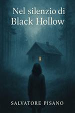 Nel silenzio di Black Hollow