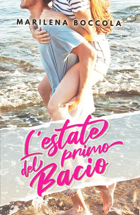 L'estate del primo bacio - Marilena Boccola - ebook