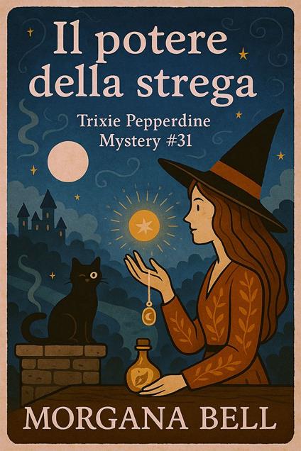 Il potere della strega - Morgana Bell - ebook