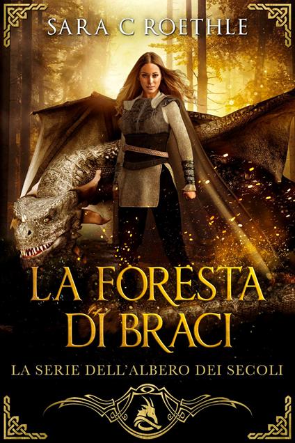 La Foresta di Braci - Sara C.  Roethle - ebook