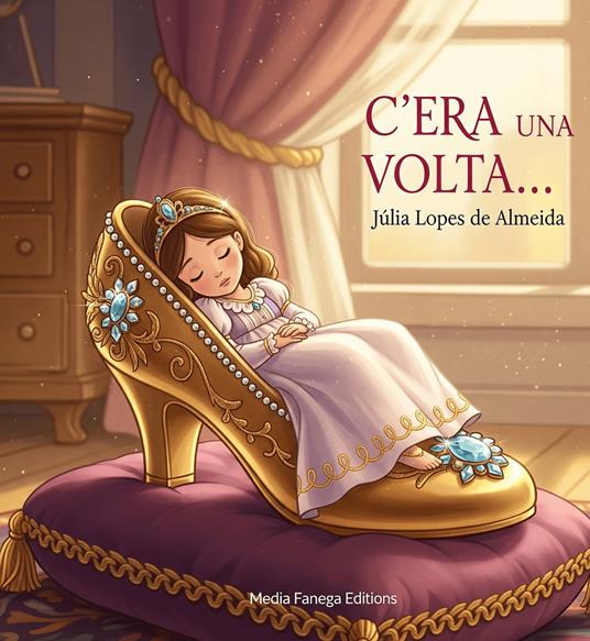 C'era una volta... - Júlia Lopes de Almeida,Javier Nodras (translator) - ebook