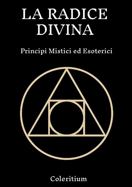 La Radice Divina - Coleritium - ebook