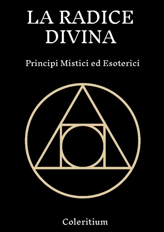 La Radice Divina - Coleritium - ebook