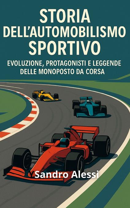 Storia dell’automobilismo sportivo - Sandro Alessi - ebook