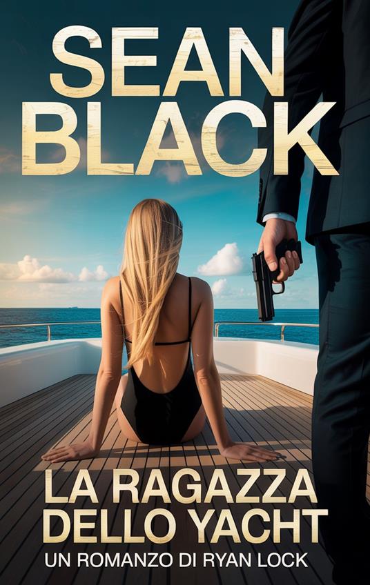 La Ragazza dello Yacht - Sean Black - ebook