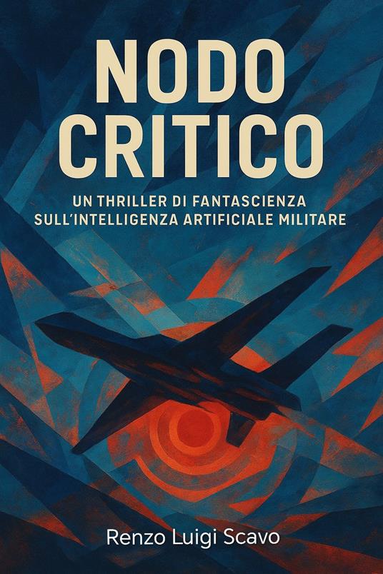 Nodo critico - Renzo Luigi Scavo - ebook